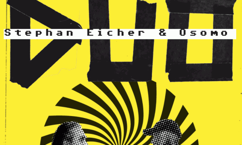 Duo Dolce: Stephan Eicher & Osomo