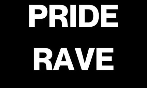 PRIDE RAVE