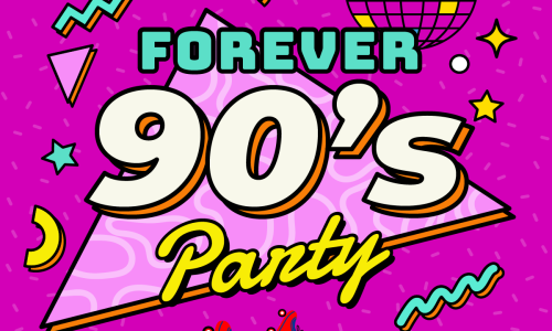 Forever 90&rsquo;s Party