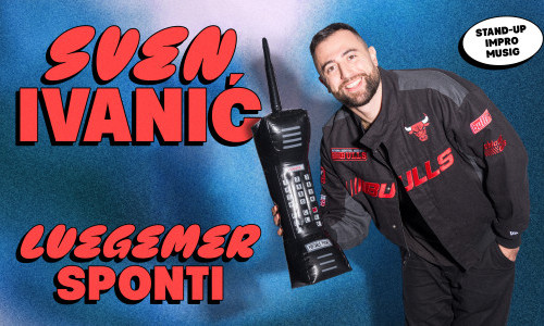 Comedy im AUREA - Sven Ivanic - Luegemr Sponti